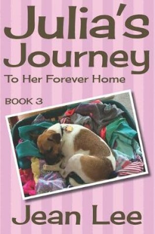 Cover of Julia's Journey To Her Forever Home