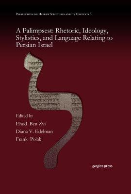 Cover of A Palimpsest: Rhetoric, Ideology, Stylistics, and Language Relating to Persian Israel