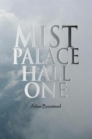 Cover of Mist Palace Hall One