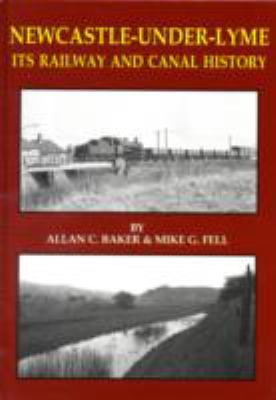 Book cover for Newcastle-under-Lyme Its Railway and Canal History