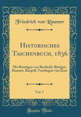 Book cover for Historisches Taschenbuch, 1836, Vol. 7