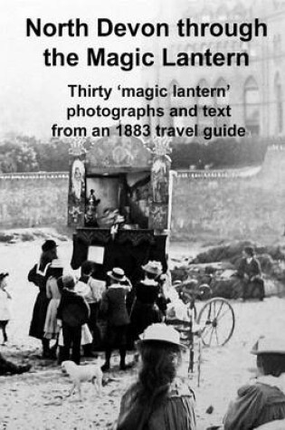 Cover of North Devon Through the Magic Lantern