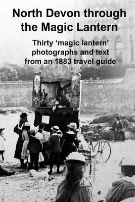 Book cover for North Devon Through the Magic Lantern