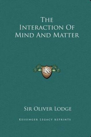 Cover of The Interaction of Mind and Matter