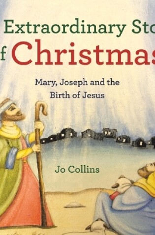 Cover of The Extraordinary Story of Christmas