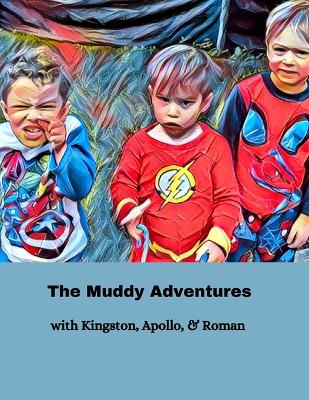 Book cover for The Muddy Adventures