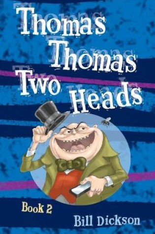 Cover of Thomas Thomas Two Heads Book 2