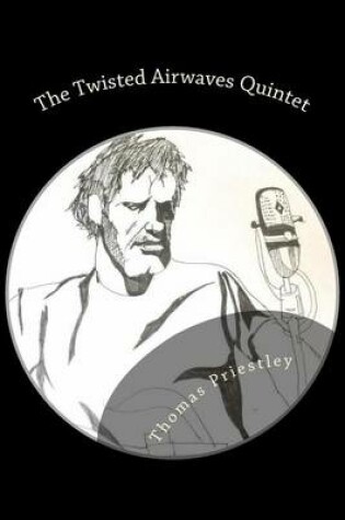 Cover of The Twisted Airwaves Quintet