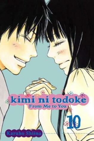 Cover of Kimi ni Todoke: From Me to You, Vol. 10