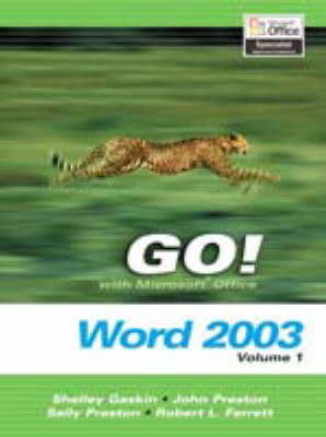 Cover of Go! with Microsoft Word 2003, Volume 1 and Go! Student CD