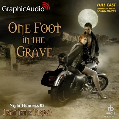 Book cover for One Foot in the Grave [Dramatized Adaptation]