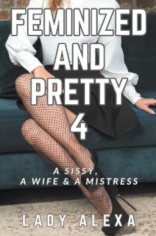 Cover of Feminized and Pretty 4