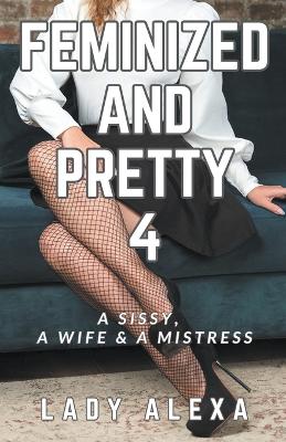 Book cover for Feminized and Pretty 4