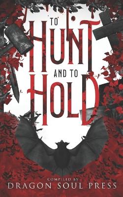 Book cover for To Hunt and To Hold