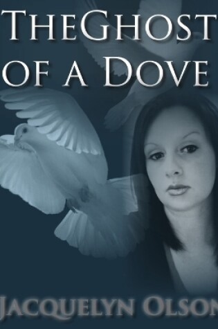 Cover of The Ghost of a Dove