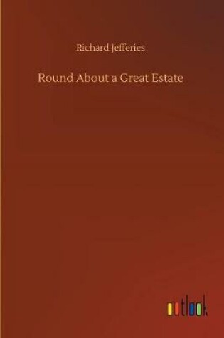 Cover of Round About a Great Estate