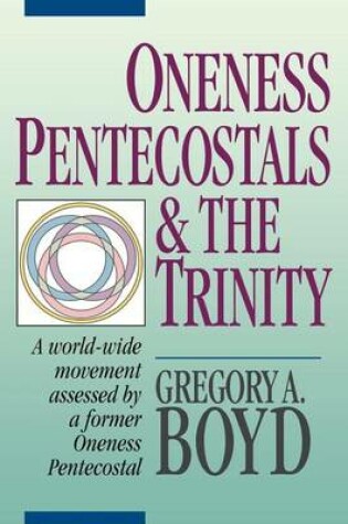 Cover of Oneness Pentecostals and the Trinity