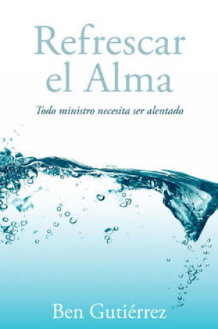 Cover of Refrescar el Alma