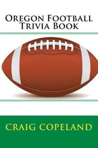 Cover of Oregon Football Trivia Book