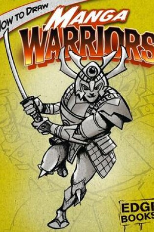 Cover of How to Draw Manga Warriors