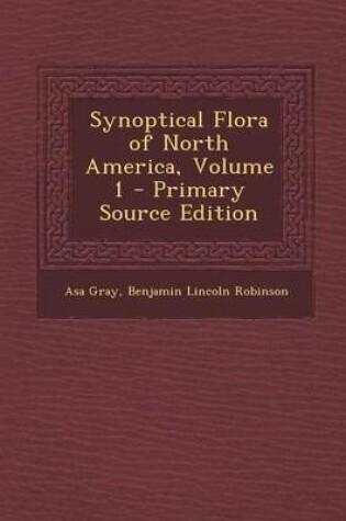 Cover of Synoptical Flora of North America, Volume 1