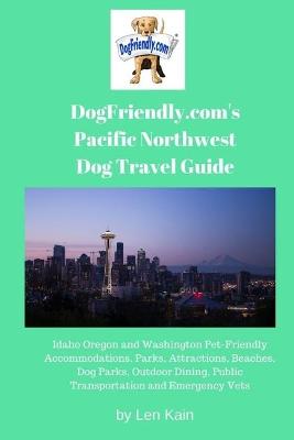 Book cover for DogFriendly.com's Pacific Northwest Dog Travel Guide