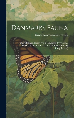 Book cover for Danmarks fauna; illustrerede haandbøger over den danske dyreverden.. Volume Bd.56 (Biller, XIV. Clavicornia, 2. Del og Bostrychoidea)