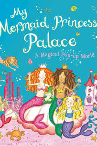 Cover of My Mermaid Princess Palace