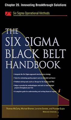 Book cover for The Six SIGMA Black Belt Handbook, Chapter 20 - Innovating Breakthrough Solutions