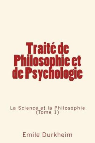 Cover of Traite de Philosophie et de Psychologie