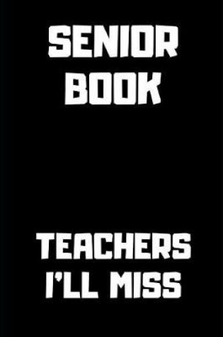 Cover of Teachers I'll Miss