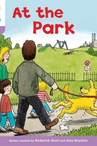 Cover of Oxford Reading Tree: Level 1+: Patterned Stories: At the Park