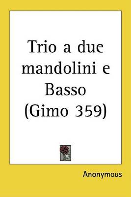 Cover of Trio a Due Mandolini E Basso (Gimo 359)