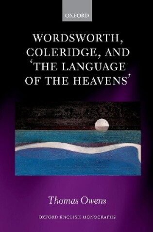 Cover of Wordsworth, Coleridge, and 'the language of the heavens'