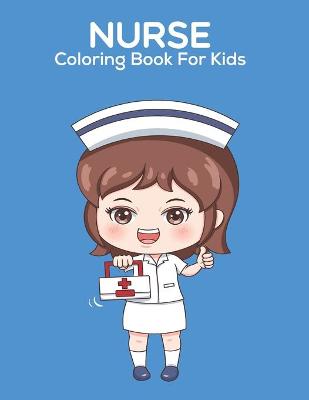 Book cover for Nurse Coloring Book For Kids