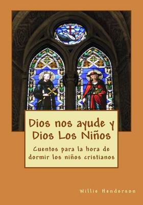 Cover of Dios nos ayude y Dios Los Niños