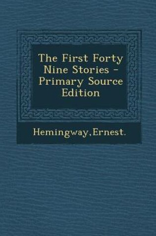 Cover of The First Forty Nine Stories