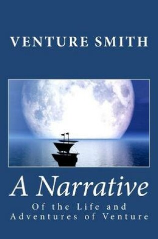 Cover of A Narrative of the Life and Adventures of Venture