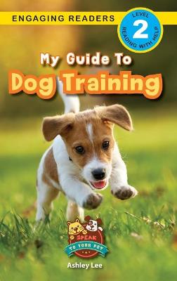 Cover of My Guide to Dog Training