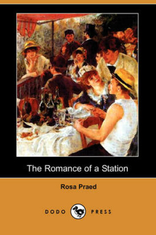 Cover of The Romance of a Station (Dodo Press)