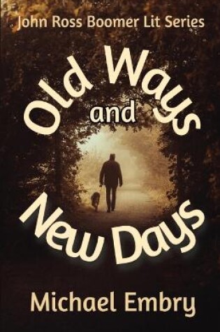 Cover of Old Ways and New Days