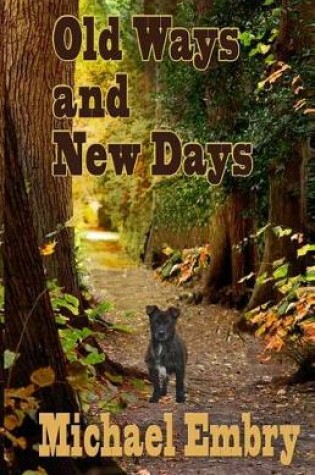 Cover of Old Ways and New Days