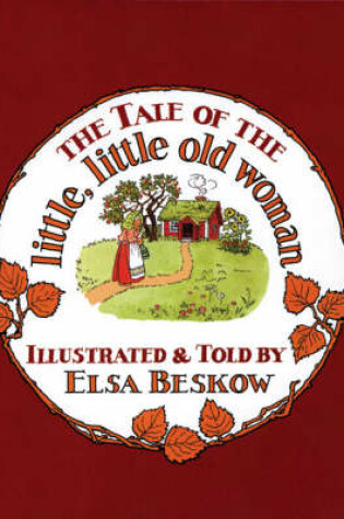 Cover of The Tale of the Little, Little Old Woman