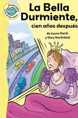 Cover of La Bella Durmiente, Cien Años Después (Sleeping Beauty--100 Years Later)