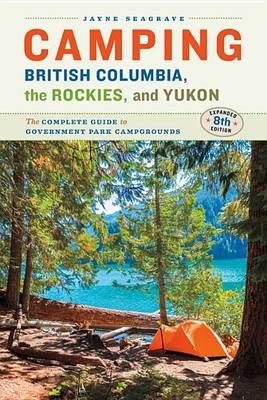 Book cover for Camping British Columbia, the Rockies, and Yukon