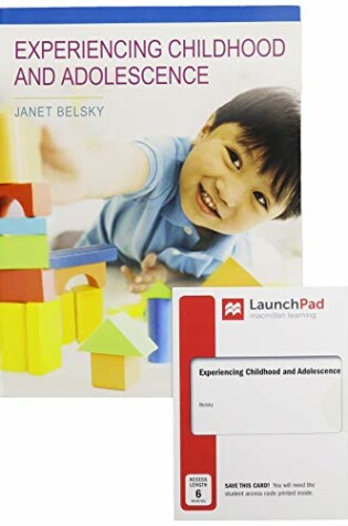 Cover of Experiencing Childhood and Adolescence & Launchpad for Experiencing Childhood and Adolescence (Six-Months Access)