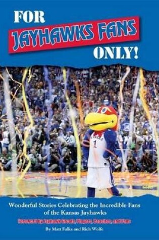 Cover of For Jayhawks Fans Only!