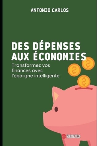 Cover of Des dépenses aux économies