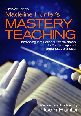 Book cover for Madeline Hunter′s Mastery Teaching