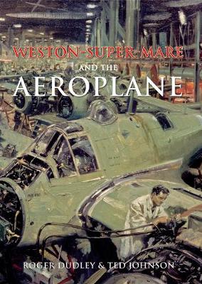 Book cover for Weston-Super-Mare and the Aeroplane